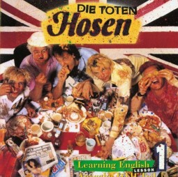 Die Toten Hosen - Learning English, Lesson One...