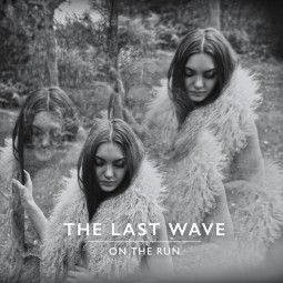 The Last Wave - On The Run