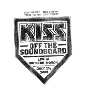 Cover 2cd kiss   off the soundboard live in virginia beach july 25 2004 german version   0602445480739