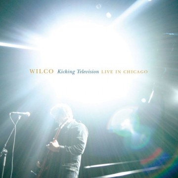 Cover 2cd wilco   kicking television  live in chicago   0075597990324