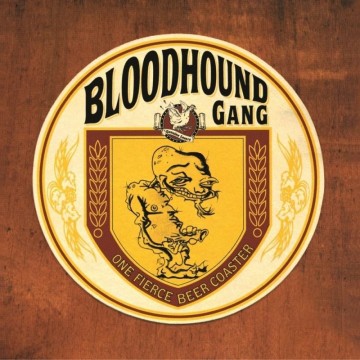 Cover cd bloodhound gang   one fierce beer coaster   0720642512425