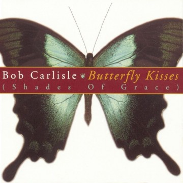 Cover cd bob carlisle   butterfly kisses shades of grace   5013705168222