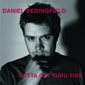 Cover cd daniel bedingfield   gotta get thru this   0602498000007