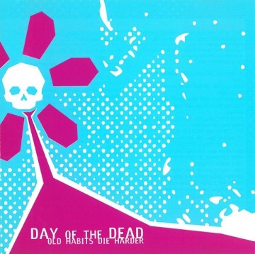 Cover cd day of the dead   old habits die harder   sbr04   btr04