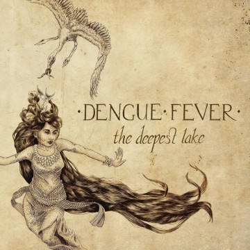 Cover cd dengue fever   the deepest lake   0020286217565