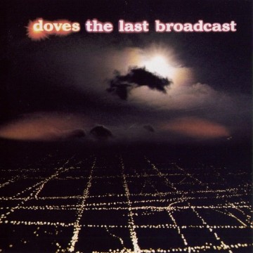 Cover cd doves   the last broadcast   0724381223222