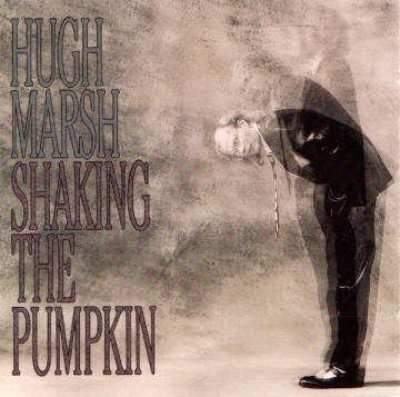 Cover cd hugh marsh   shaking the pumpkin   0014922211024