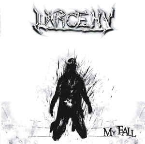 Cover cd larceny   my fall   4260177741229