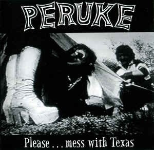 Cover cd peruke   please mess with texas